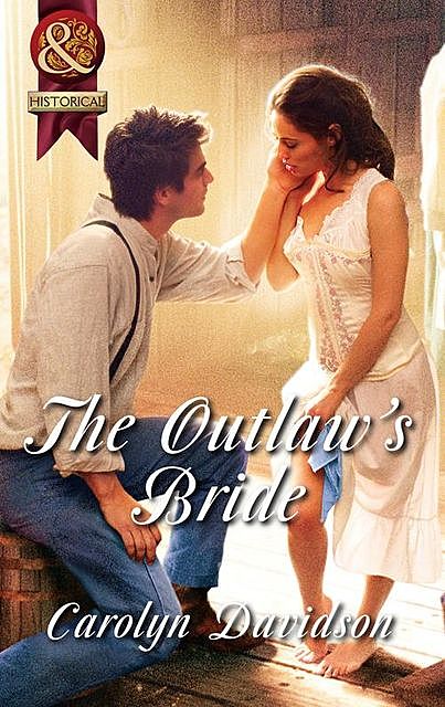 The Outlaw's Bride, Carolyn Davidson