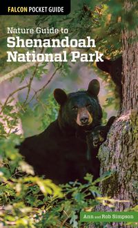 Nature Guide to Shenandoah National Park, Ann Simpson, Rob Simpson