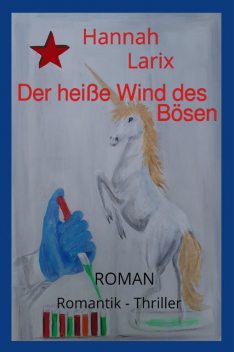 Der heiße Wind des Bösen, Hannah Larix