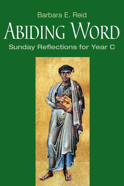 Abiding Word, Barbara E.Reid