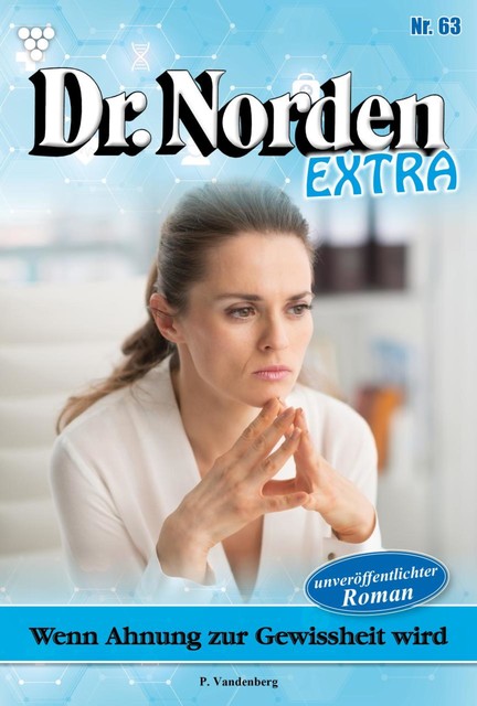 Dr. Norden Extra 63 – Arztroman, Patricia Vandenberg