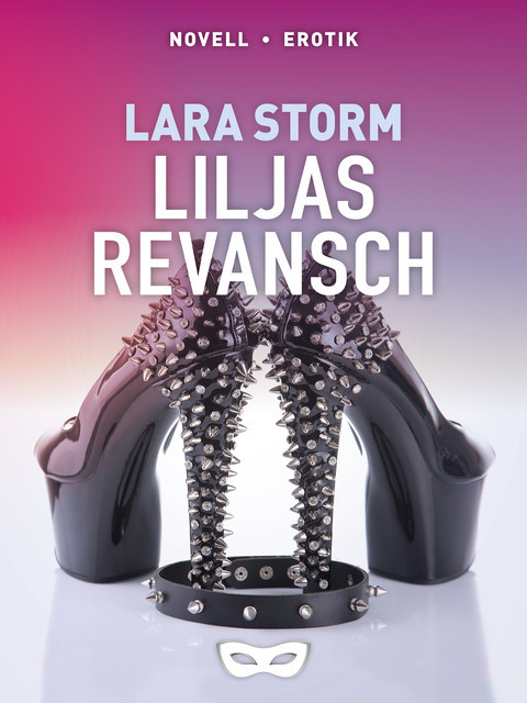 Liljas revansch, Lara Storm