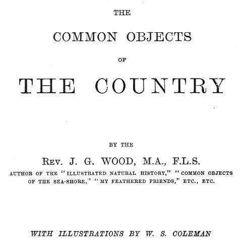The Common Objects of the Country, J.G. Wood