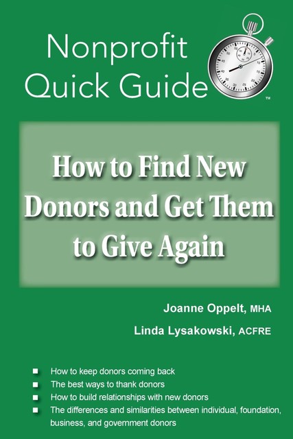 How to Find New Donors and Get Them to Give Again, Joanne Oppelt, Linda Lysakowski