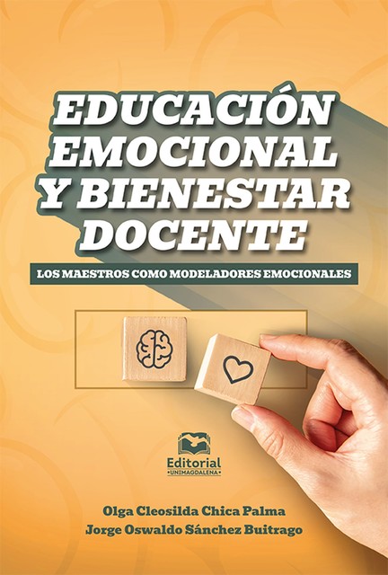 Educación emocional y bienestar docente, Jorge Oswaldo Sánchez Buitrago, Olga Cleosilda Chica Palma