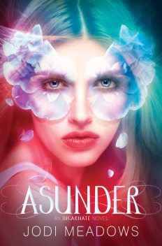 Asunder (Incarnate), Jodi Meadows