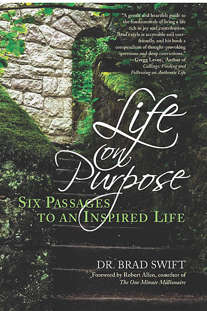 Life On Purpose, W. Bradford Swift