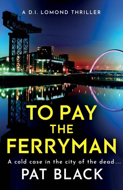 To Pay the Ferryman, Pat Black