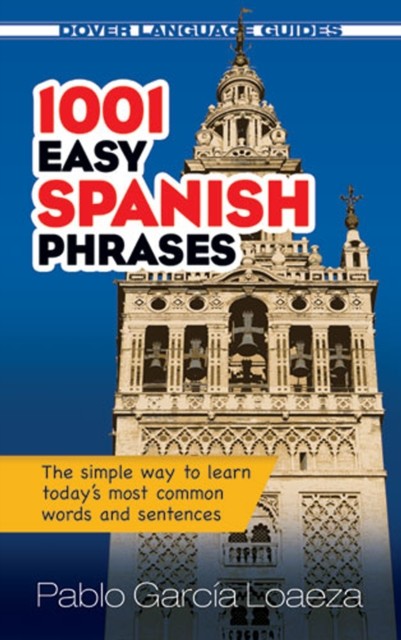 1001 Easy Spanish Phrases, Pablo Garcia Loaeza