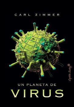 Un planeta de virus, Antonio Lozano, Carl Zimmer