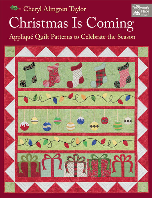 Christmas Is Coming, Cheryl Almgren Taylor