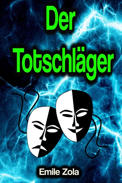 Der Totschläger, Émile Zola