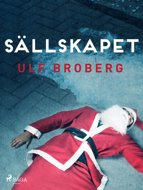 Sällskapet, Ulf Broberg