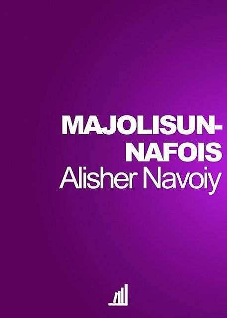 Majolisun-nafois, Alisher Navoiy