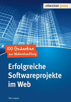 Erfolgreiche Softwareprojekte im Web, Nils Langner