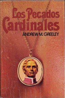 Los Pecados Cardinales, Andrew Greeley
