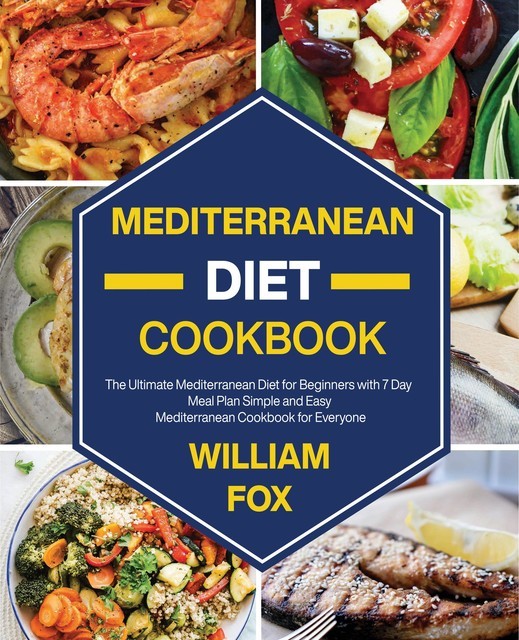 Mediterranean Diet Cookbook, William Fox