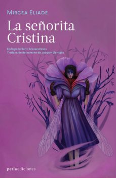La señorita Cristina, Mircea Eliade