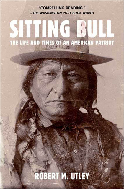 Sitting Bull, Robert M. Utley