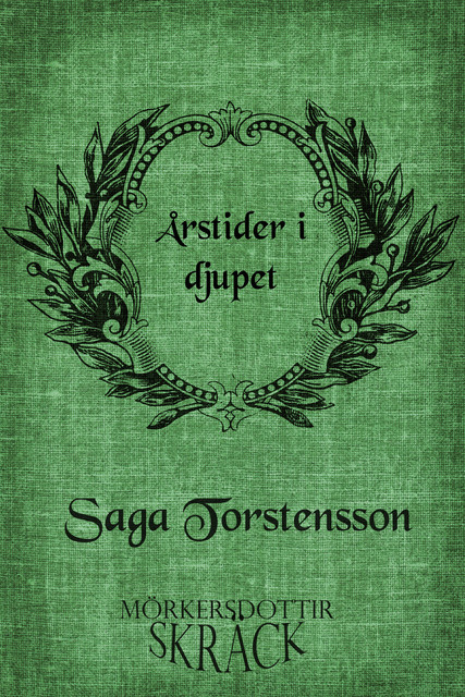 Årstider i djupet, Saga Torstensson