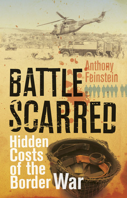 Battle Scarred, Anthony Feinstein