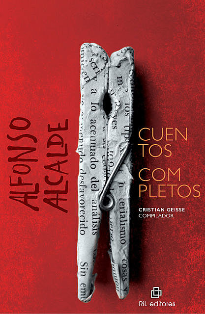 Cuentos completos, Cristián Geisse, AlfonsoAlcalde