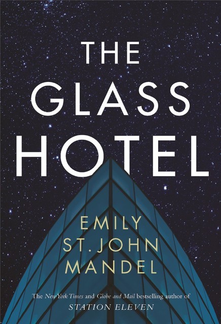 The Glass Hotel, Emily St.John Mandel