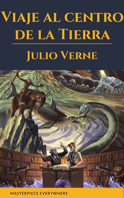 Viaje al centro de la Tierra, Julio Verne