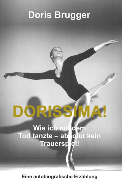Dorissima, Doris Brugger