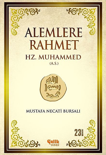 Alemlere Rahmet Hz. Muhammed (A.S.), Mustafa Necati Bursalı