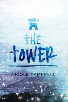 The Tower, Nicole Campbell