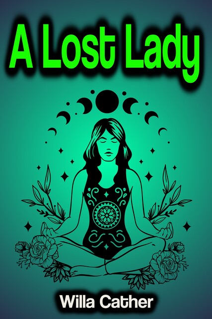 A Lost Lady, Willa Cather