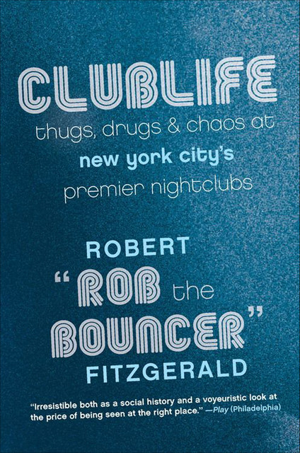 Clublife, Rob the Bouncer