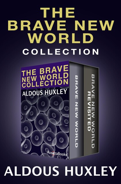 The Brave New World Collection, Aldous Huxley