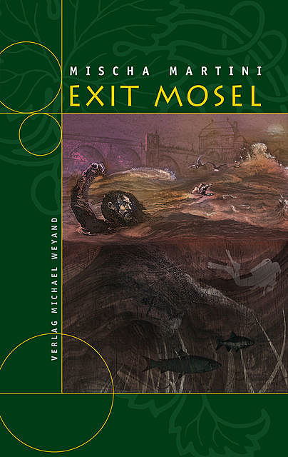 Exit Mosel, Mischa Martini