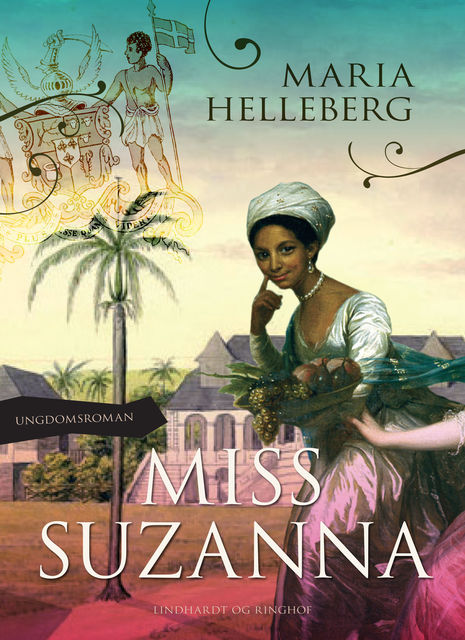 Miss Suzanna, Maria Helleberg