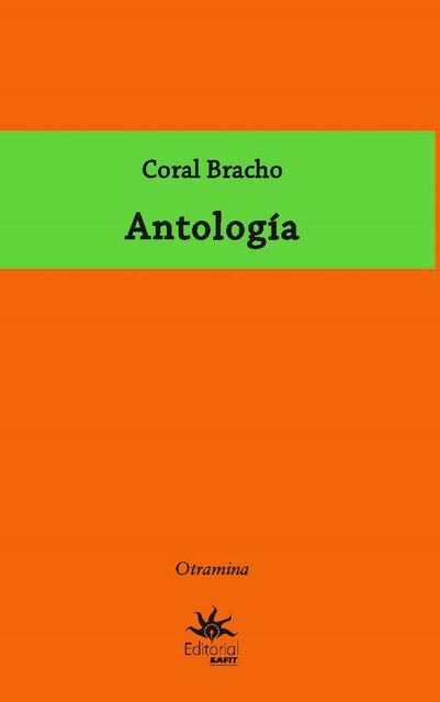 Antología, Coral Bracho