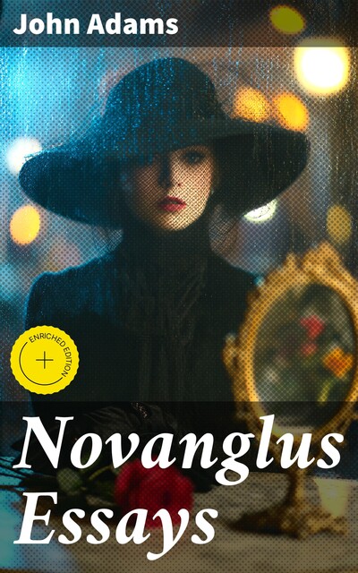 Novanglus Essays, John Adams