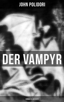 Der Vampyr (Horror-Klassiker), John Polidori
