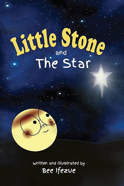 The Little Stone and The Star, Bee Ifezue