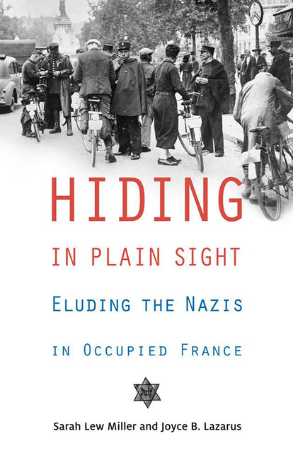 Hiding in Plain Sight, Sarah Miller, Joyce B. Lazarus