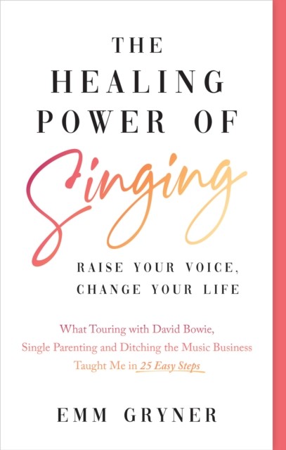 Healing Power Of Singing, Emm Gryner