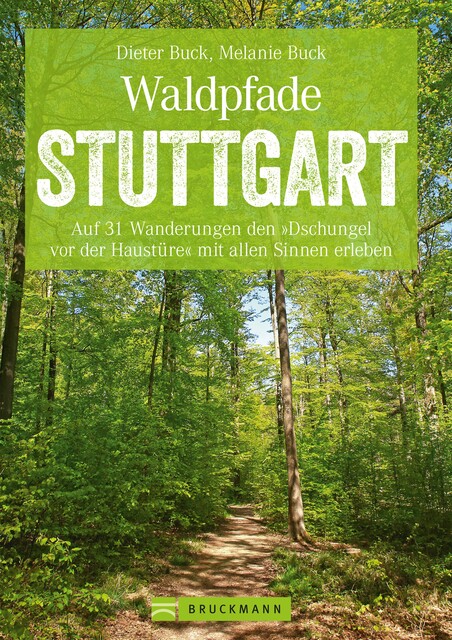 Waldpfade Stuttgart, Dieter Buck, Melanie Buck