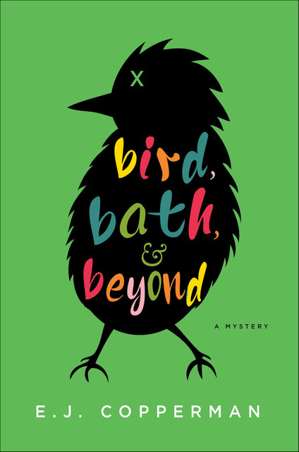 Bird, Bath, & Beyond, E.J. Copperman