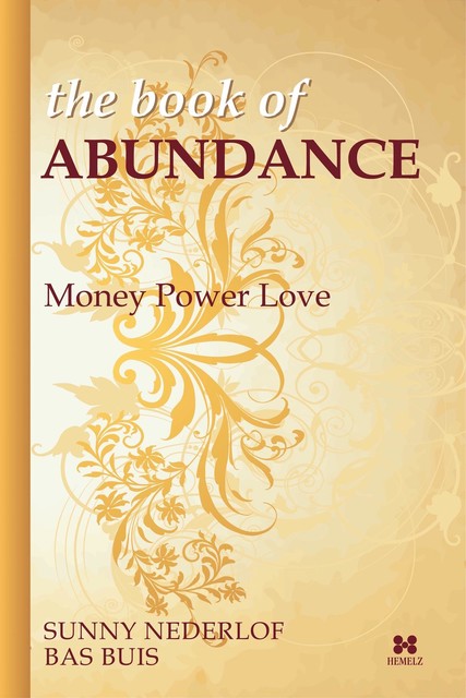 The Book of Abundance – money power love, Bas Buis, Sunny Nederlof