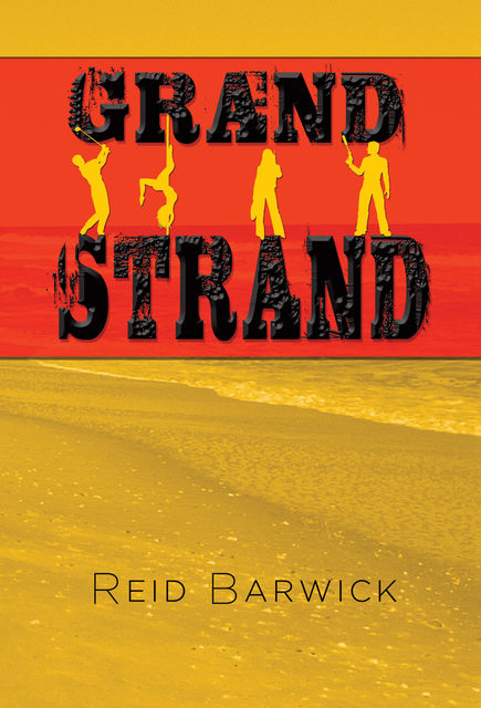 Grand Strand, Reid J.Barwick