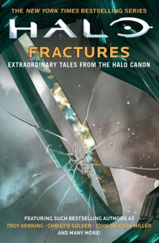 Halo: Fractures, Christie Golden, Matt Forbeck, Tobias S.Buckell, Troy Denning, Kevin Grace