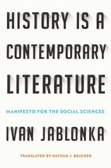 History Is a Contemporary Literature, Ivan Jablonka