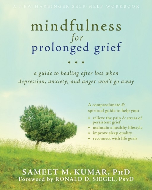 Mindfulness for Prolonged Grief, Sameet Kumar