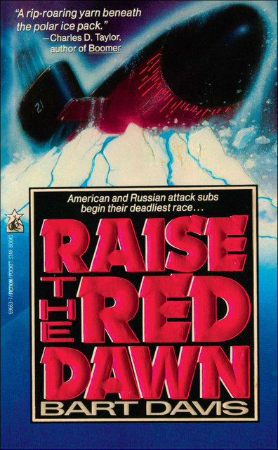 Raise the Red Dawn, Bart Davis